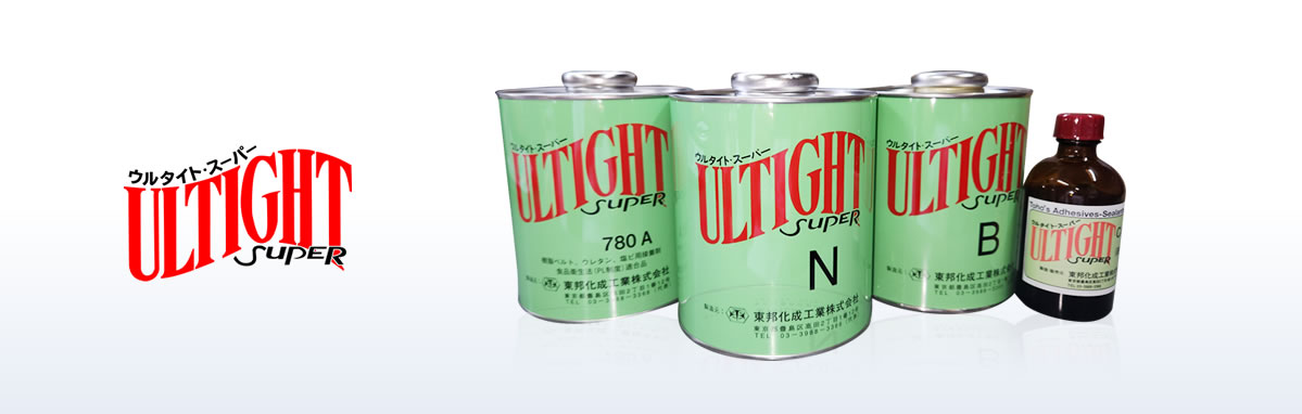 Rubber and PU based adhesive “ULTIGHT SUPER”